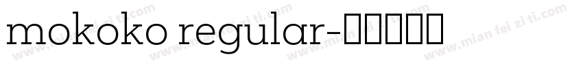 mokoko regular字体转换